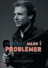 Póster de Mikael Wulff - Mand I Problemer