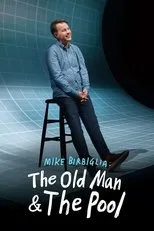 Póster de Mike Birbiglia: The Old Man and the Pool