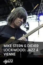 Póster de Mike Stern & Didier Lockwood 4tet - Jazz A Vienne