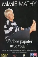 Póster de Mimie Mathy - J'adore papoter avec vous