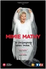 Póster de Mimie Mathy - Je (re)papote avec vous