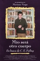 Póster de Mío será otro cuerpo. En busca de C. E. Feiling