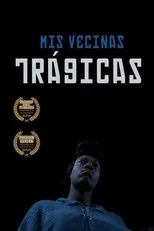 Póster de Mis Vecinas Trágicas