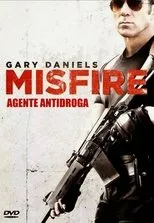 Póster de Misfire: Agente antidroga