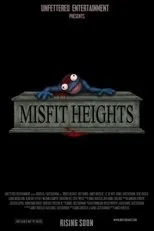 Póster de Misfit Heights