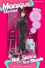 Póster de Monique Marvez: Not Skinny Not Blonde