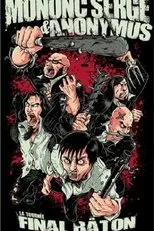 Póster de Mononc' Serge & Anonymus - Final Bâton