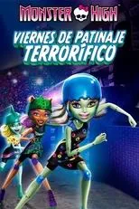 Póster de Monster High: Viernes de patinaje terrorífico