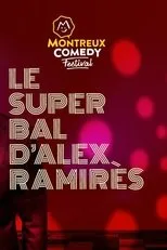Póster de Montreux Comedy Festival 2021 - Le super bal d'Alex Ramirès