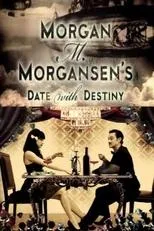 Póster de Morgan M. Morgansen's Date with Destiny