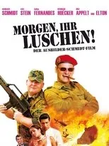 Póster de Morgen, ihr Luschen! Der Ausbilder-Schmidt-Film