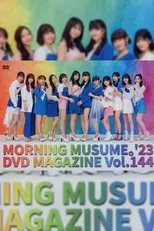 Póster de Morning Musume.'23 DVD Magazine Vol.144