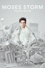 Póster de Moses Storm: Trash White
