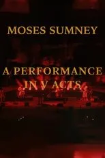 Póster de Moses Sumney: A Performance in V Acts