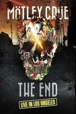Póster de Mötley Crüe: The End - Live in Los Angeles