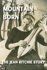 Póster de Mountain Born: The Jean Ritchie Story