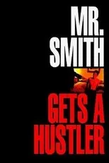 Póster de Mr. Smith Gets a Hustler