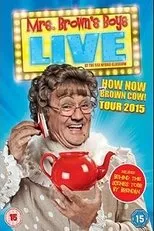Póster de Mrs. Brown's Boys Live Tour: How Now Mrs. Brown Cow