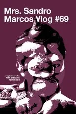 Póster de Mrs. Sandro Marcos Vlog #69