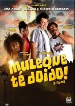 Póster de Muleque Té Doido - O Filme