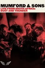 Póster de Mumford & Sons - Live from South Africa Dust & Thunder