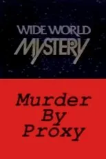 Póster de Murder by Proxy