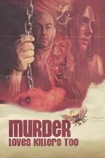 Póster de Murder Loves Killers Too