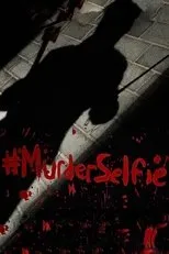 Póster de #MurderSelfie