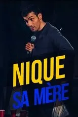 Póster de Mustapha El Atrassi - Nique Sa Mère