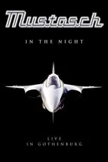 Póster de Mustasch: In the Night - Live in Gothenburg