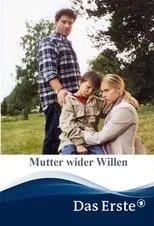 Póster de Mutter wider Willen