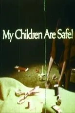 Póster de My Children Are Safe!