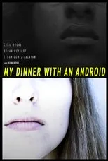 Póster de My Dinner With An Android