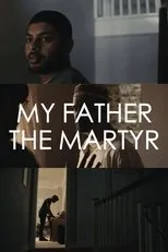 Póster de My Father The Martyr