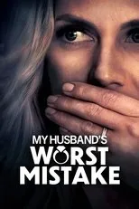 Póster de My Husband's Worst Mistake