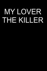 Póster de My Lover The Killer