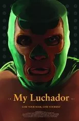 Póster de My Luchador