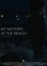 Póster de My Mother, At The Beach