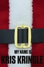 Póster de My Name Is Kris Kringle