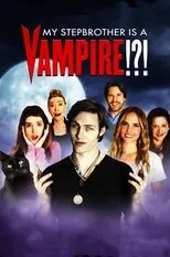 Póster de My Stepbrother Is a Vampire!?!