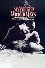 Póster de My Wicked, Wicked Ways: The Legend of Errol Flynn