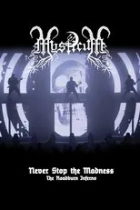 Póster de Mysticum: Never Stop The Madness (The Roadburn Inferno)