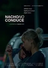 Póster de Nacho no conduce