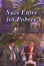 Póster de Nací entre los pobres