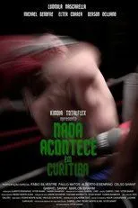 Póster de Nada Acontece Em Curitiba