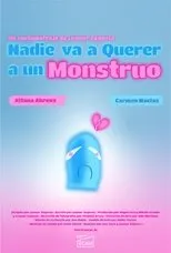 Póster de Nadie va a Querer a un Monstruo