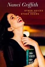 Póster de Nanci Griffith: Other Voices, Other Rooms