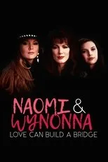Póster de Naomi & Wynonna: Love Can Build a Bridge