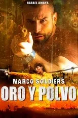 Póster de Narco Soldiers: Oro y Polvo