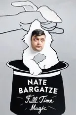 Póster de Nate Bargatze: Full Time Magic